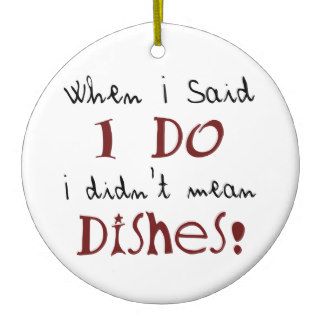 I didn't mean dishes christmas tree ornament