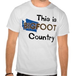 This is bigfoot country tee shirts