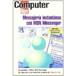 MENSAJERIA INSTANTANEA CON MSN MESSENGER 9788486249892 Books