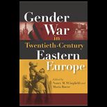 Gender and War in 20th Century Eastern Europe