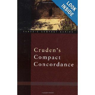 Cruden's Compact Concordance Alexander Cruden 9780310489719 Books