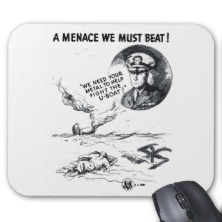 U boats A Menace We Must Beat Mouse Pad