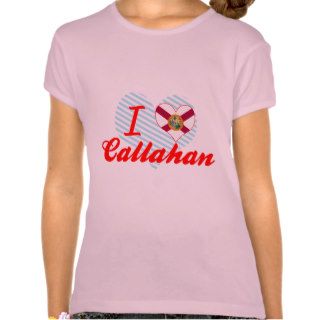 I Love Callahan, Florida Shirts