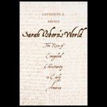 Sarah Osborns World The Rise of Evangelical Christianity in Early America