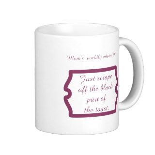 Funny mom quotes on t shirts and gifts for mom. coffee mug