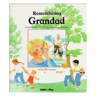 Remembering Grandad Facing Up to Death Gianni Padoan 9780859533119 Books