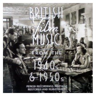 British Film Music From the 1940s & 1950s Music