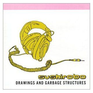 Drawings and Garbage Structures Music