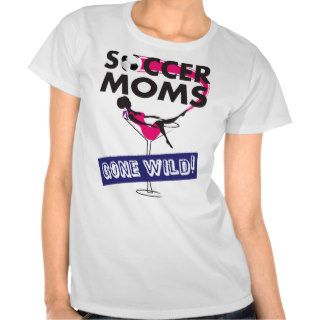 Soccer Moms Gone Wild Plain Shirts