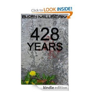 428 years eBook Bjorn Millecam Kindle Store