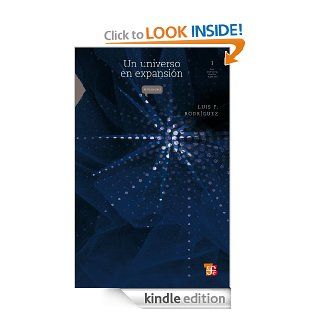 Un universo en expansin 0 (La Ciencia Para Todos) (Spanish Edition) eBook Luis F. Rodrguez Kindle Store
