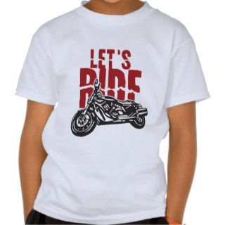 Lets Ride Motorcycle Design Tee Shirt