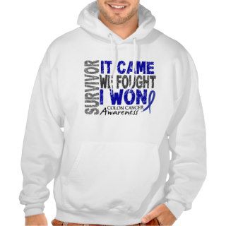 Colon Cancer Survivor It Came We Fought I Won Hoody