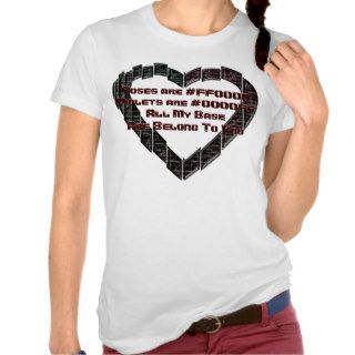 "All Your Base" Valentine's Day T shirts
