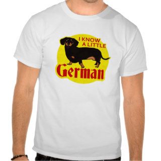 I Know A Little German Tee Shirts