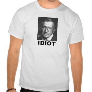 Idiot Noam Chomsky T shirts