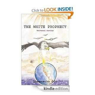 The White Prophecy eBook Iheanacho Ofo Kindle Store