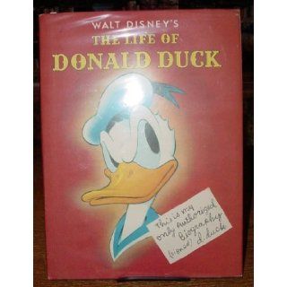 Walt Disney's The Life of Donald Duck Walt Disney Productions, Disney Studios 9781557092427 Books