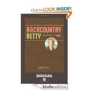 Backcountry Betty Roughing It in Style eBook Jennifer Worick Kindle Store