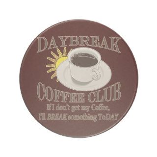 Daybreak Coffee Club Funny Java Drink Coaster