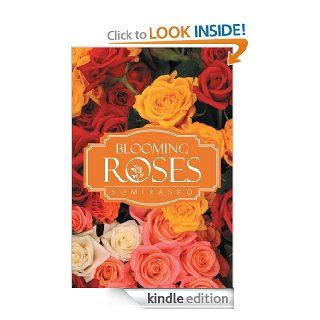 Blooming Roses eBook Sumirasko Kindle Store
