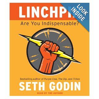 Linchpin Are You Indispensable? Seth Godin 9780307704078 Books