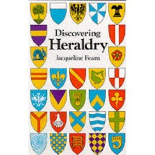 Discovering Heraldry Jacqueline Fearn 9780852634769 Books