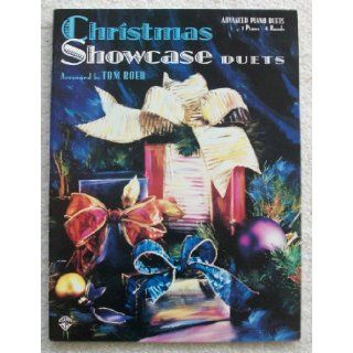 Christmas Showcase Duets ~ Advanced Piano Duets (1 Piano/4 Hands) Tom Roed 9780769208190 Books
