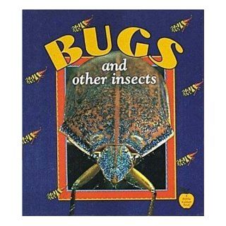 Bugs and Other Insects (Crabapples) Bobbie Kalman, Tammy Everts 9780865057135 Books
