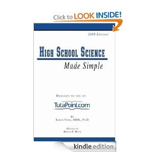 High School Science Made Simple (High School Made Simple) eBook Karen Viera Ph.D., Brian Boyd, Brian Boyd Kindle Store