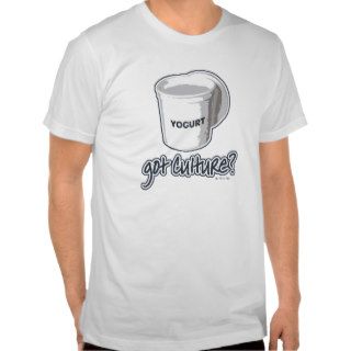 Got Culture? Yogurt T Shirt