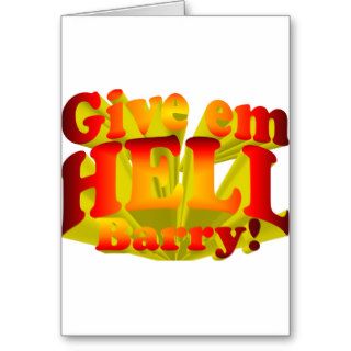 Give em HELL Barry Card