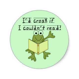 Frog Croak If I Couldn't Read Tshirts and Gifts Stickers