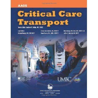 Critical Care Transport by American Academy of Orthopaedic Surgeons (AAOS), UMBC, Ameri. (Jones & Bartlett Publishers, 2009) [Paperback] Books