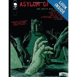 Asylum of Gore (Italian Edition) FP Curti, Cucks 9781492907732 Books