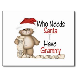 Funny Who Needs Santa Grammy Postcards