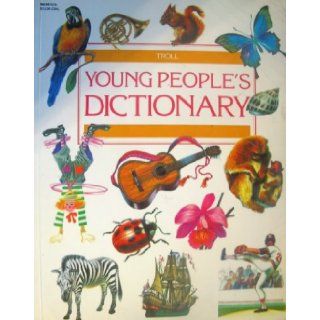 Young People's Dictionary (Troll Reference Library) Troll Books, Derek Newton, David Smith 9780816722563 Books
