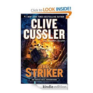 The Striker (An Isaac Bell Adventure) eBook Clive Cussler, Justin Scott Kindle Store