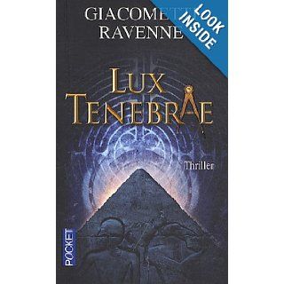 Lux Tenebrae (French Edition) Eric Giacometti, Jacques Ravenne 9782266211710 Books