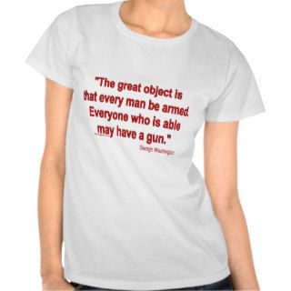 Gun rights   George Washington Shirt