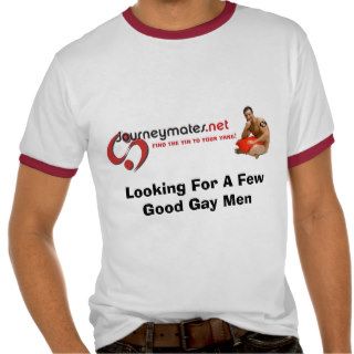 Looking For A Few Good Gay Men Tee Shirt
