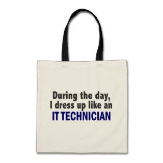 During The Day I Dress Up Like An IT Technician Canvas Bag
