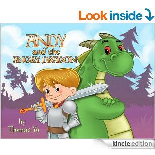 Children's Books Andy and the Angry Dragon (A Children's Bedtime Picture Book for Ages 2 8)   Kindle edition by Thomas Yu. Children Kindle eBooks @ .