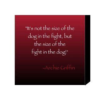 "It's Not The Size of The Dog In The Fight"   Archie Griffin Motivational Sports Canvas Frame  12" x 12" Canvas Frame  Sports Fan Prints And Posters  Sports & Outdoors