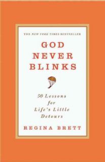 God Never Blinks 50 Lessons for Life's Little Detours (Paperback) General New Age