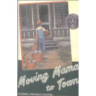 Moving Mama to Town Ronder Thomas Young 9780613118866 Books