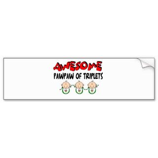 AWESOME PAWPAW of TRIPLETS Bumper Sticker