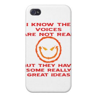 Voices Aren't Real But They Have Great Ideas iPhone 4 Cases