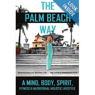 The Palm Beach Way Brigitte Britton 9781420845488 Books
