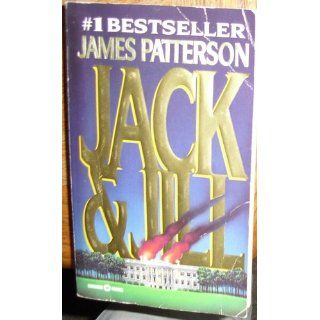 Jack & Jill (Alex Cross) James Patterson 9780446604802 Books